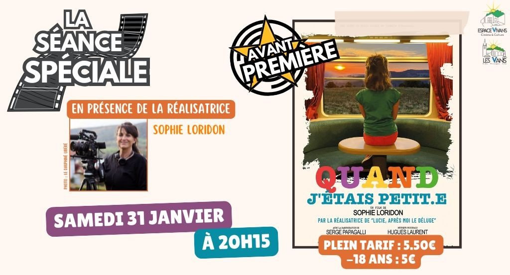 actualité Avant-première Quand j'étais petit.e