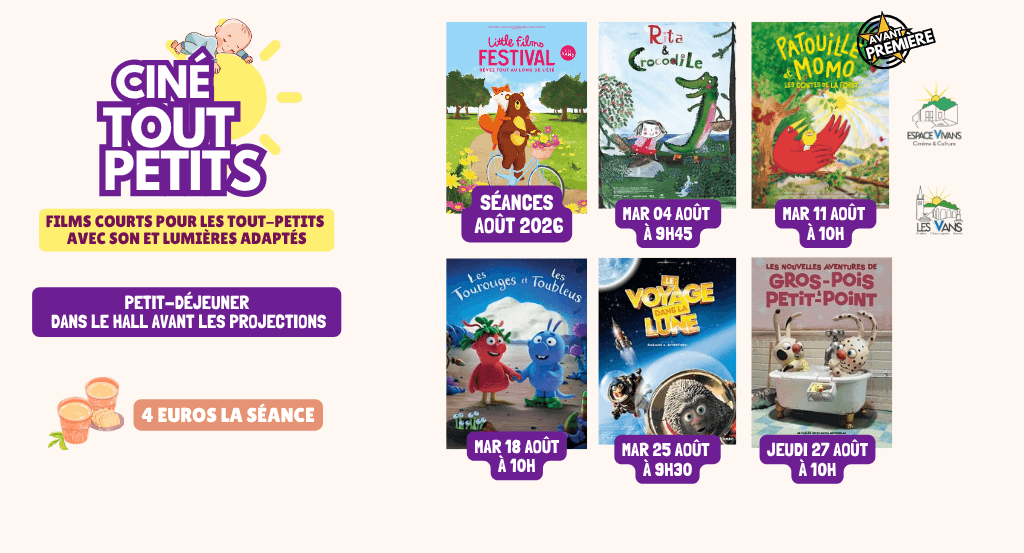 actualité CINE TOUT PETITS AOUT