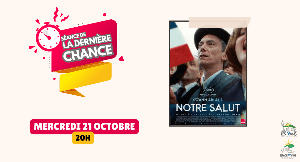 actualité DERNIERE CHANCE NOTRE SALUT